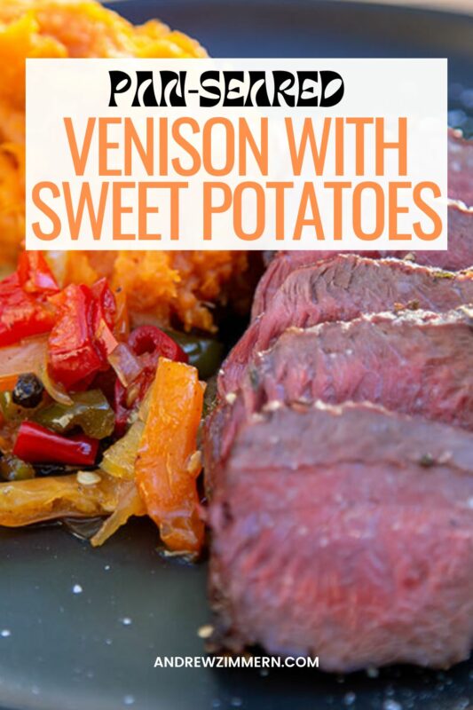 Pan-Seared Venison with Coal Roasted Sweet Potatoes and Pepper Relish Recipe