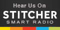 Hear us on Stitcher Smart Radio