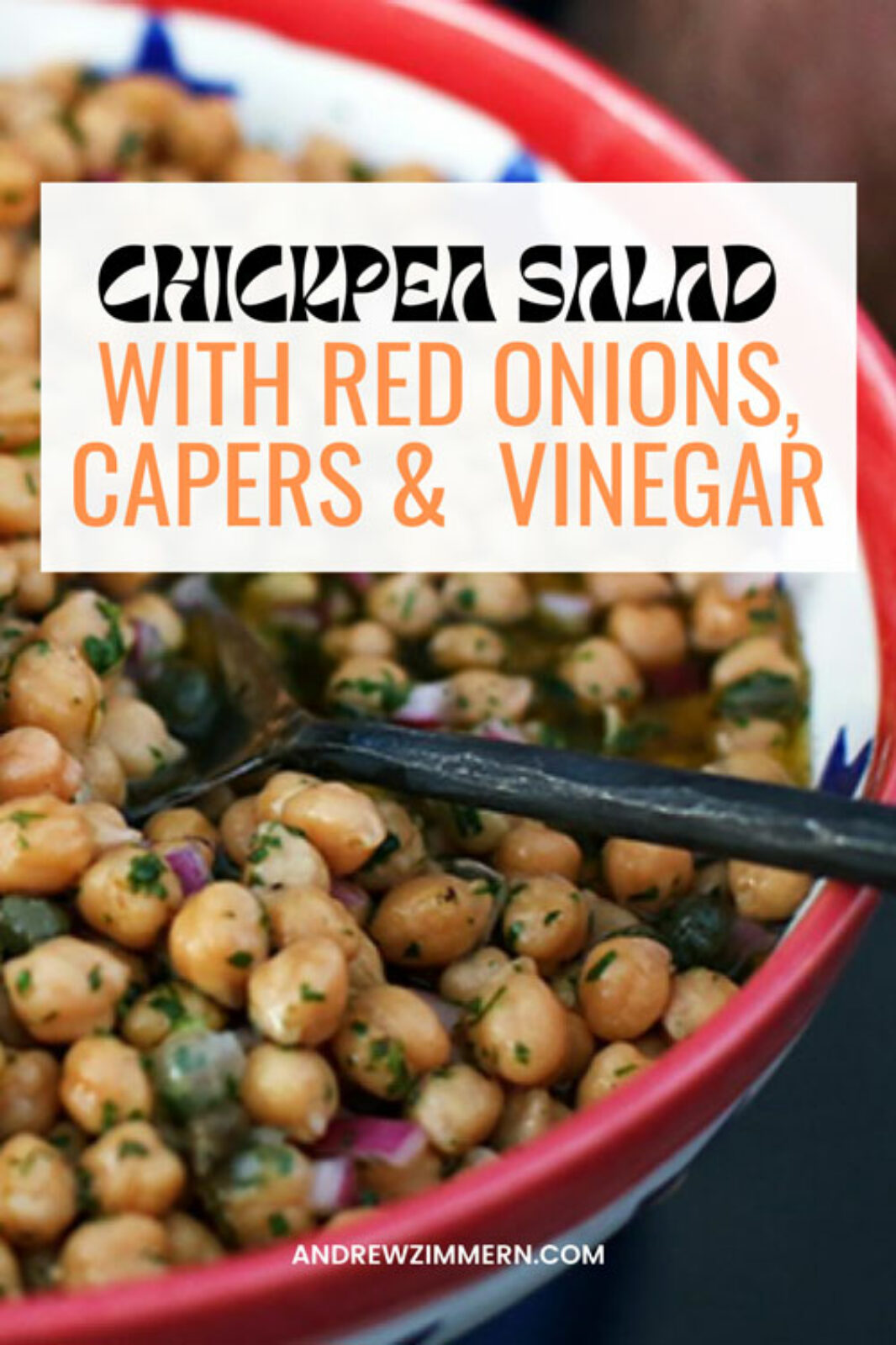 Chickpea Salad with Red Onions, Capers & Banyuls Vinegar - Andrew Zimmern